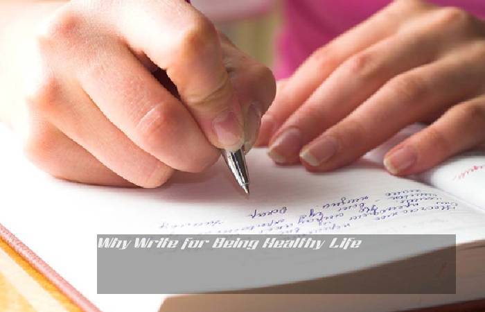 Why Write for Being Healthy Life