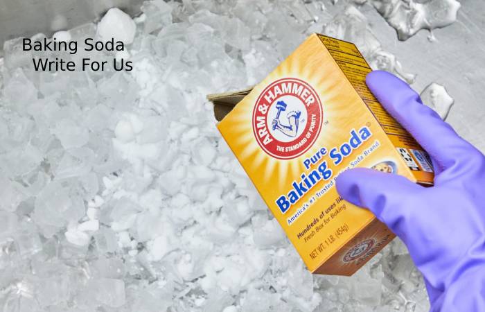 Baking Soda Write For Us