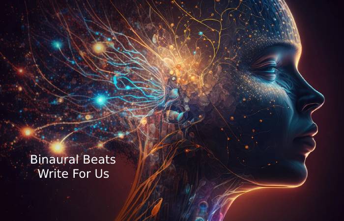 Binaural Beats Write For Us