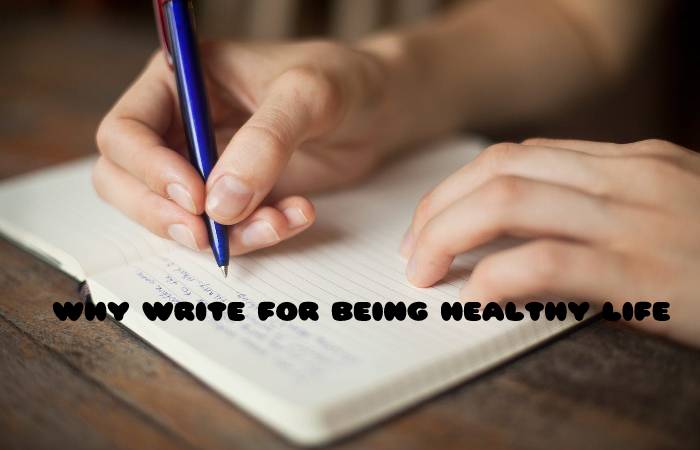 Why Write for Being Healthy Life